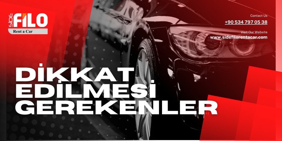 Araç Kiralama Sırasında Dikkat Edilmesi Gereken 5 Önemli Nokta